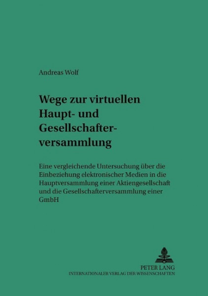 Wege zur virtuellen Haupt- und Gesellschafterversammlung