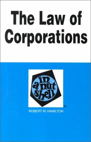 Law of Corporations in a Nutshell