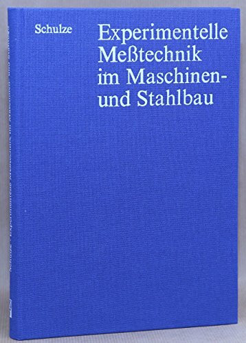 Experimentelle Messtechnik im Maschinen- und Stahlbau