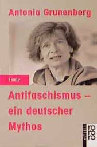 Antifaschismus: ein deutscher Mythos