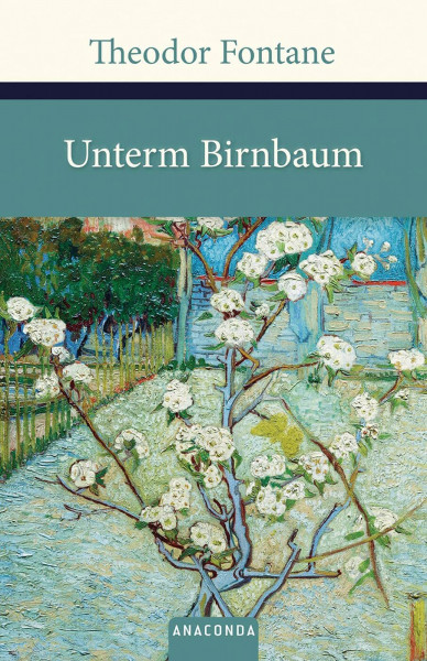 Unterm Birnbaum: Roman (Große Klassiker zum kleinen Preis, Band 130)