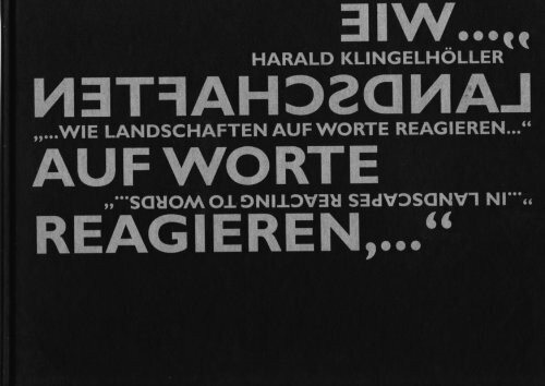 Axel Heil. Harald Klingelhöller "Wie Landschaften auf Worte reagieren"