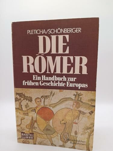 Die Römer (Geschichte. Bastei Lübbe Taschenbücher)