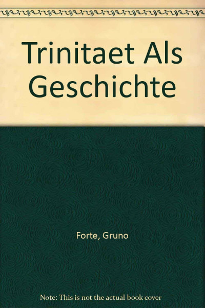 Trinität als Geschichte: Der lebendige Gott, Gott der Lebenden