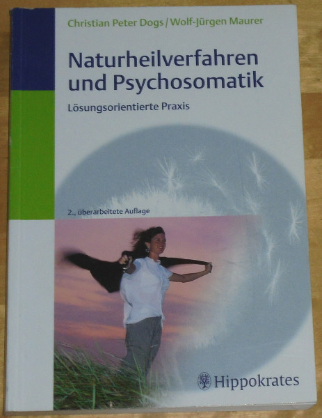 Naturheilverfahren und Psychosomatik: Lösungsorientierte Praxis
