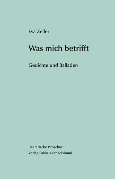 Was mich betrifft: Gedichte und Balladen
