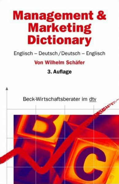 Management & Marketing Dictionary: Englisch-Deutsch / Deutsch-Englisch (dtv Beck Wirtschaftsberater)