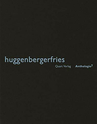 huggenbergerfries: Adrian Berger, Lukas Huggenberger, Erika Fries (Anthologie)