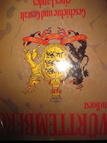 Württemberg. Geschichte und Gestalt eines Landes