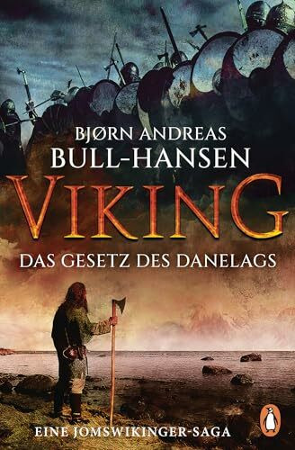VIKING - Das Gesetz des Danelags: Roman - Die epische Bestseller-Reihe aus Norwegen geht weiter (Jomswikinger-Saga, Band 4)