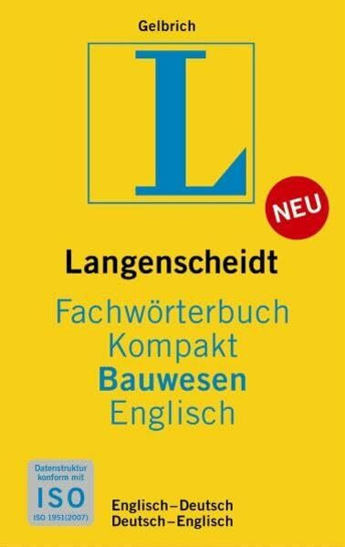 Langenscheidt Fachwörterbuch Kompakt Bauwesen Englisch: Englisch-Deutsch/Deutsch-Englisch (Langenscheidt Fachwörterbücher Kompakt)