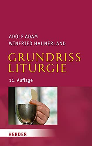 Grundriss Liturgie: 11. Auflage