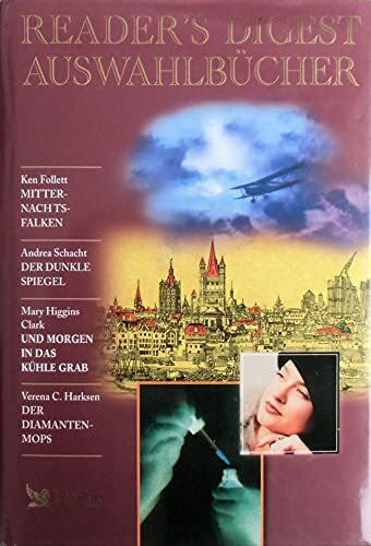 Readers Digest Auswahlbücher 2004: Mitternachtsfalken / Der dunkle Spiegel / Und morgen in das kühle Grab / Der Diamantenmops