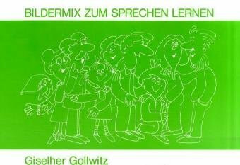 Bildermix zum Sprechen lernen: Übungsbuch zur Dysgrammatiker-Behandlung