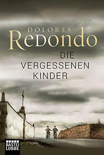 Die vergessenen Kinder: Kriminalroman (Baztan-Trilogie, Band 2)