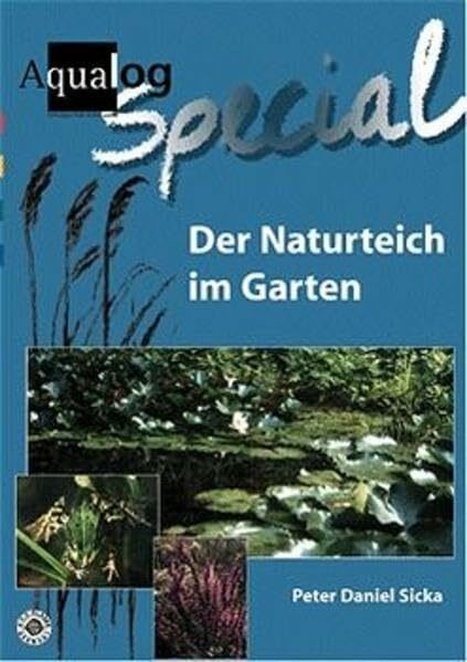 Aqualog, Der Naturteich im Garten
