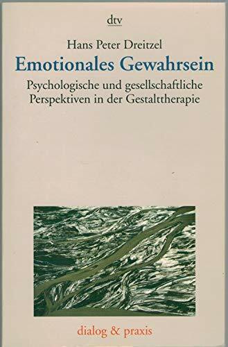 Emotionales Gewahrsein: Psychologische und gesellschaftliche Perspektiven der – Gestalttherapie