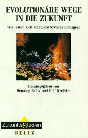 Evolutionäre Wege in die Zukunft