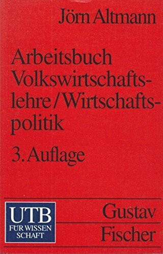 Arbeitsbuch Volkswirtschaftslehre / Wirtschaftspolitik