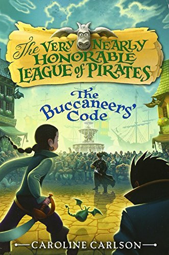 The Buccaneers' Code (Very Nearly Honorable League of Pirates, 3, Band 3)
