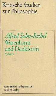 Warenform und Denkform. Mit zwei Anhängen