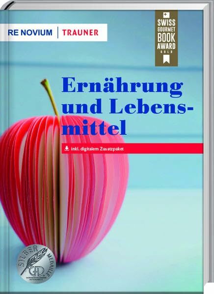 Ernährung und Lebensmittel (Servicelehrbuch-Reihe) Ernährung und Lebensmittel (Servicelehrbuch-Reihe)