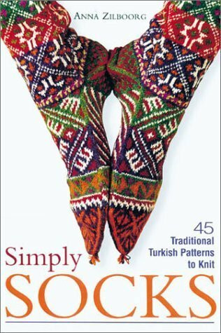 Simply Socks: 45 Traditional Turkish Patterns to Knit: 45 Traditional Patterns to Knit