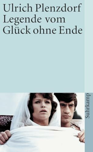 Legende vom Glück ohne Ende (suhrkamp taschenbuch)