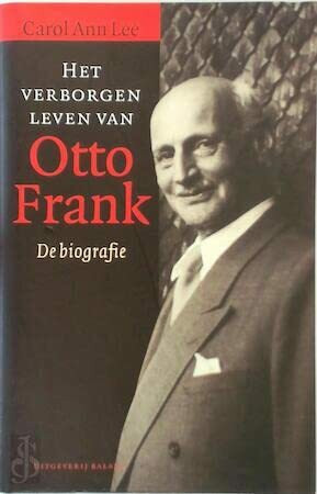 Het verborgen leven van Otto Frank: de biografie