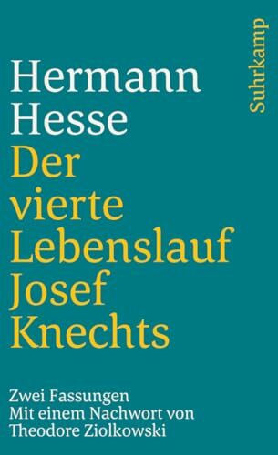 Der vierte Lebenslauf Josef Knechts: Zwei Fassungen (suhrkamp taschenbuch)