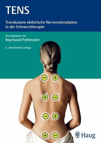 TENS: Transkutane elektrische Nervenstimulation in der Schmerztherapie