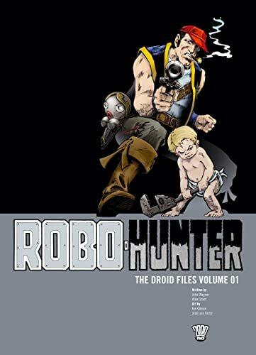 Robo-hunter: The Droid Files, Vol. 1