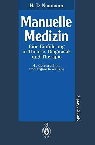 Manuelle Medizin: Eine Einführung in Theorie, Diagnostik und Therapie