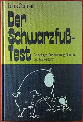 Der Schwarzfuss-Test (SF-Test): Grundlagen, Durchführung, Deutung und Auswertung (Beiträge zur Psychodiagnostik des Kindes)