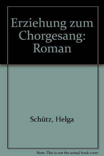 Erziehung zum Chorgesang