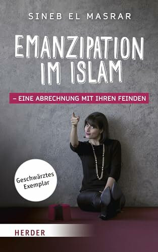 Emanzipation im Islam - Eine Abrechnung mit ihren Feinden