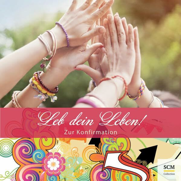 Leb dein Leben! Für Mädchen: Zur Konfirmation (Feste des Lebens)