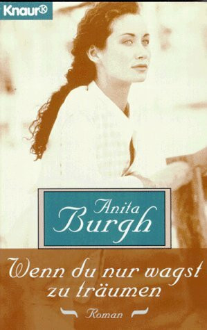 Wenn du nur wagst zu träumen (Knaur Taschenbücher. Romane, Erzählungen)