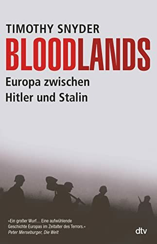 Bloodlands: Europa zwischen Hitler und Stalin. | Aktualisierte Ausgabe 2022