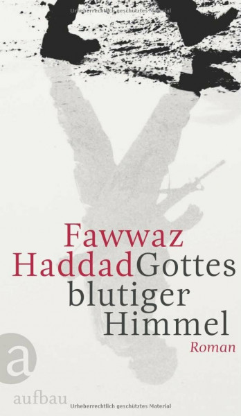 Gottes blutiger Himmel: Roman