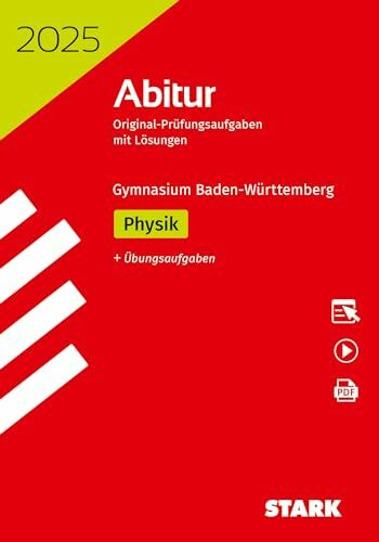 STARK Abiturprüfung BaWü 2025 - Physik (Abitur-Prüfungen)