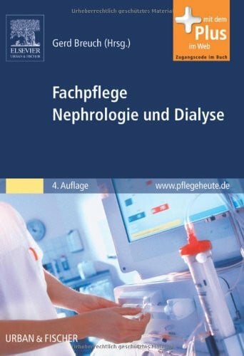Fachpflege Nephrologie und Dialyse: mit www.pflegeheute.de-Zugang: Mit dem Plus im Web