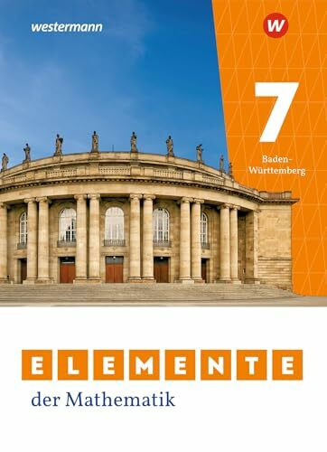Elemente der Mathematik SI - Ausgabe 2023 für Baden-Württemberg: Schulbuch 7: Sekundarstufe 1 - Ausgabe 2023 (Elemente der Mathematik SI: Ausgabe 2024 für Baden-Württemberg)