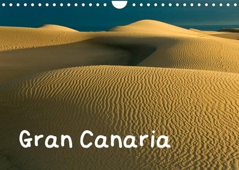 Gran Canaria (Wandkalender 2022 DIN A4 quer)