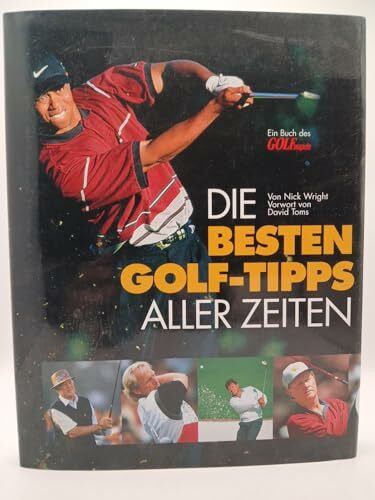 Die besten Golf-Tipps aller Zeiten