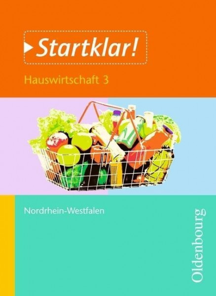 Startklar! Hauswirtschaft 3 Schülerband NRW