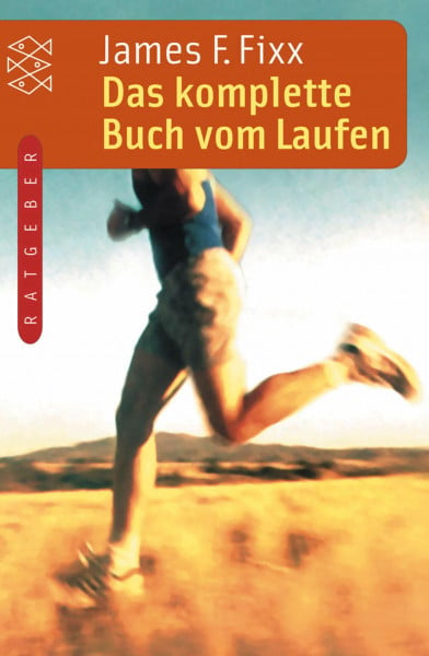 Das komplette Buch vom Laufen (Fischer Taschenbücher)