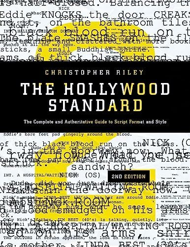 The Hollywood Standard: The Complete and Authoritative Guide to Script Format and Style (Hollywood Standard: the Complete & Authoritative Guide to)