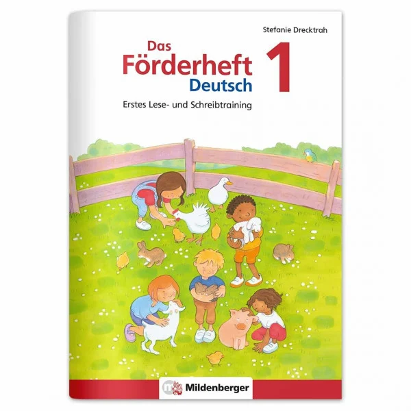 Das Förderheft Deutsch 1: Erstes Lese- und Schreibtraining (Förderhefte Deutsch)