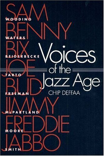 Voices of the Jazz Age: Profiles of Eight Vintage Jazzmen (Music in American Life)